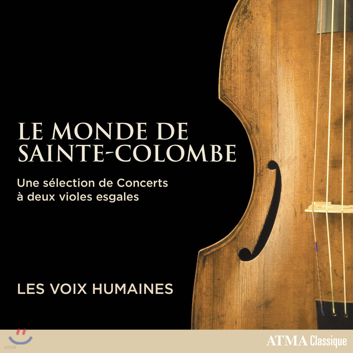 Les Voix Humaines 생트 콜롱브의 세계 - 비올 작품집 (Le Monde de Sainte Colombe)