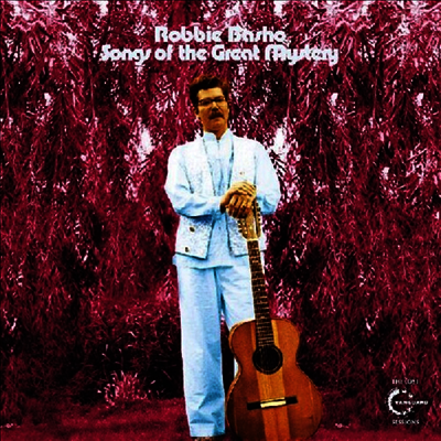 Robbie Basho — Songs Of The Great Mystery - Lost Vanguard Sessions 앨범 커버