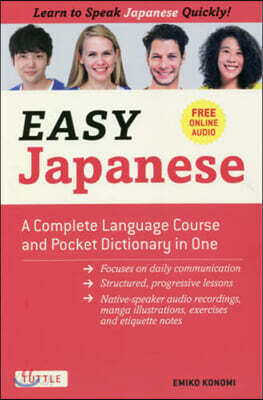 Easy Japanese: A Complete Language Course and Pocket Dictionary in One (Free Online Audio)
