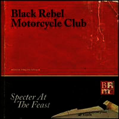 Black Rebel Motorcycle Club — Specter At The Feast (Gatefold) 앨범 커버