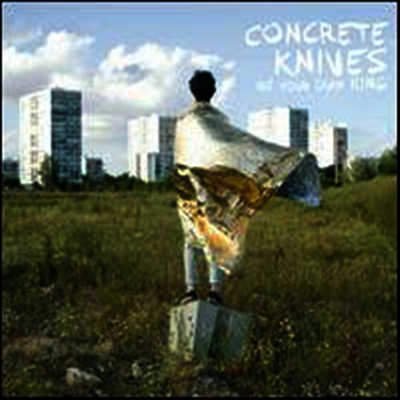 Concrete Knives — Be Your Own King 앨범 커버