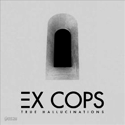 Ex Cops - True Hallucinations (LP)