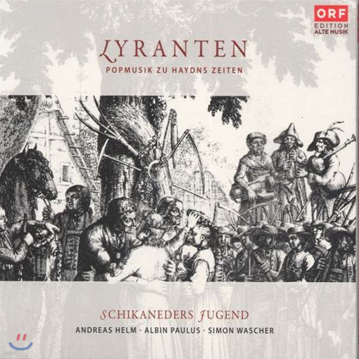 Schikaneders Jugend 리란텐 - 하이든 시대의 대중음악 (Lyranten - Popmusik Zu Haydns Zeiten)