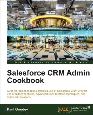 Salesforce Crm Admin Cookbook