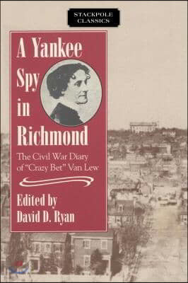 A Yankee Spy in Richmond