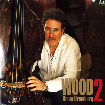 Brian Bromberg (̾ ҹ) - Wood 2 [2LP]