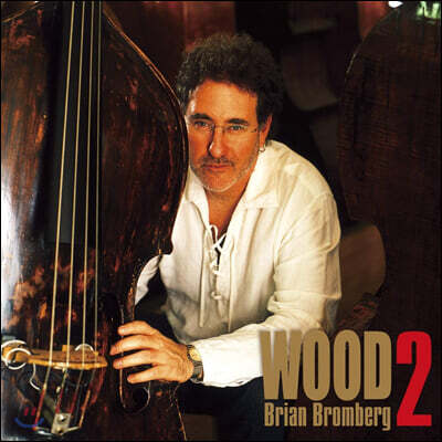 Brian Bromberg — Wood 2 앨범 커버
