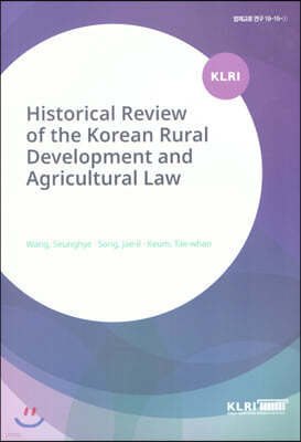 Historical Review of the Korean Rural Development and Agriculural Law