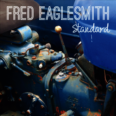 Fred Eaglesmith — Standard 앨범 커버