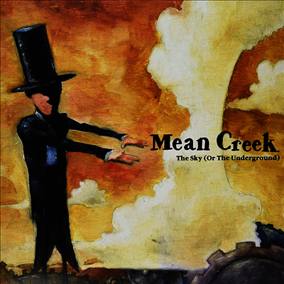 Mean Creek — The Sky (Or The Underground) 앨범 커버