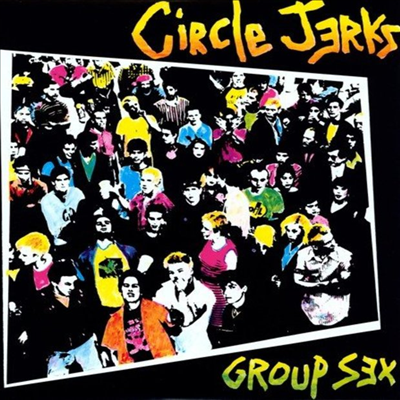 Circle Jerks - Group Sex (LP)