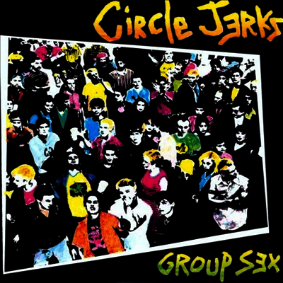 Circle Jerks — Group Sex 앨범 커버