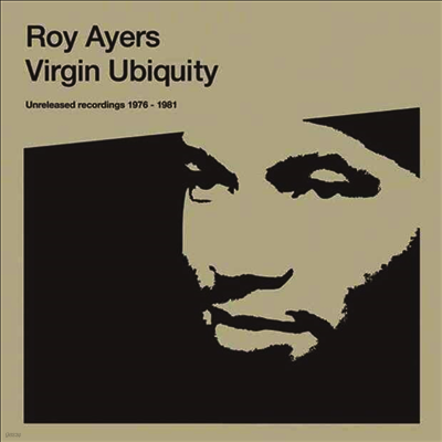 Roy Ayers — Virgin Ubiquity: Unreleased Recordings 1976-1981 (Gatefold) 앨범 커버