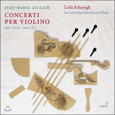 Leila Schayegh 장-마리 르클레르: 바이올린 협주곡집 (Jean-Marie Leclair: Violin Concertos)