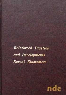 Reinforced Plastics and Developments Recent Elastomers