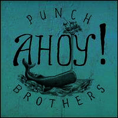 Punch Brothers — Ahoy! (EP) 앨범 커버