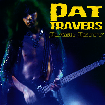 Pat Travers — Black Betty 앨범 커버