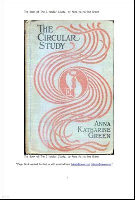 ͵,ȯ .The Book of The Circular Study, by Anna Katharine Green