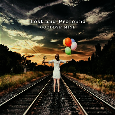 Lost & Profound — Goodbye Mine (Gatefold) 앨범 커버