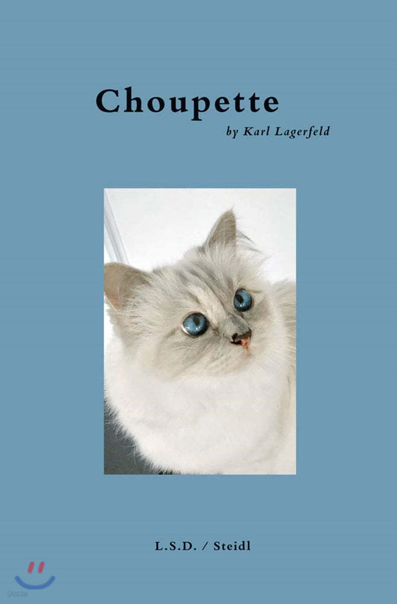 Karl Lagerfeld: Choupette by Karl Lagerfeld