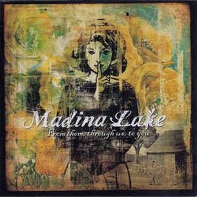 [][CD] Madina Lake - From Them, Through Us, To You
