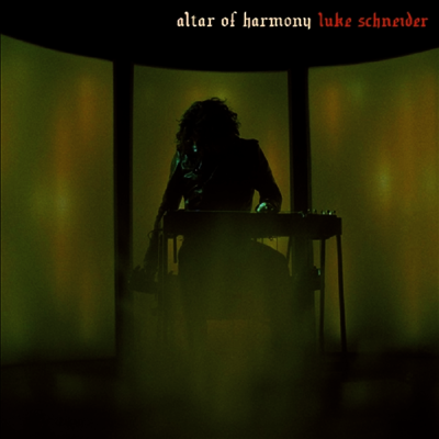 Luke Schneider — Altar Of Harmony 앨범 커버