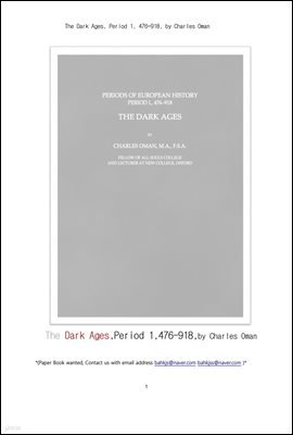 ߼ô ô,1.The Dark Ages, Period 1, 476-918, by Charles Oman