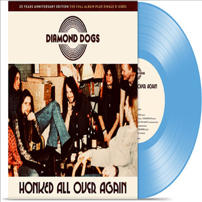 Diamond Dogs - Honked All Over Again (20th Anniversary Edition)(25th Anniversary Edition)(Solid Blue LP)