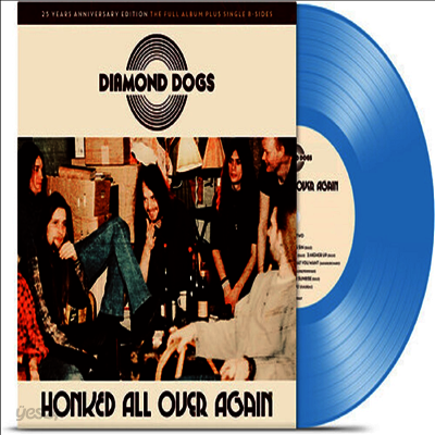 Diamond Dogs - Honked All Over Again (20th Anniversary Edition)(25th Anniversary Edition)(Solid Blue LP)
