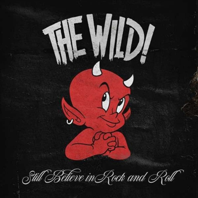 Wild - Still Believe In Rock And Roll (LP)