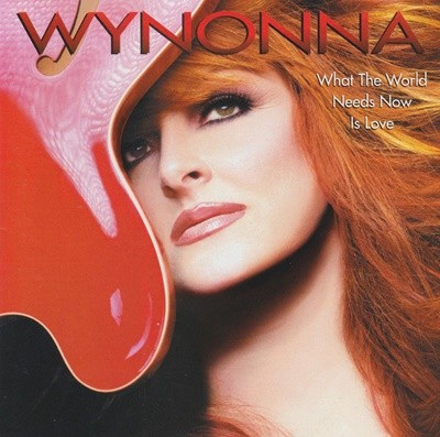 Wynonna - What The World Needs Now Is Love ()
