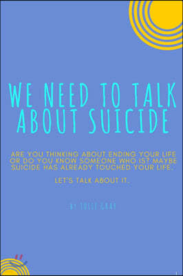 We Need to Talk about Suicide