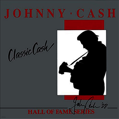 Johnny Cash — Classic Cash: Hall Of Fame Series 앨범 커버