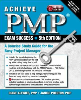 Achieve Pmp Exam Success 5th Edition: A Concise Study Guide for the Busy Project Manager