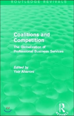 Coalitions and Competition (Routledge Revivals)