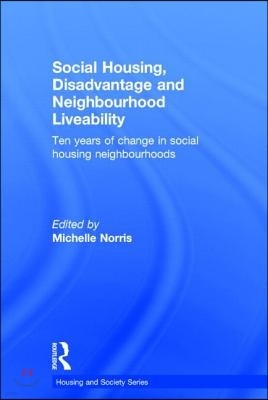 Social Housing, Disadvantage, and Neighbourhood Liveability