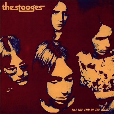 Stooges — Till The End Of The Night 앨범 커버