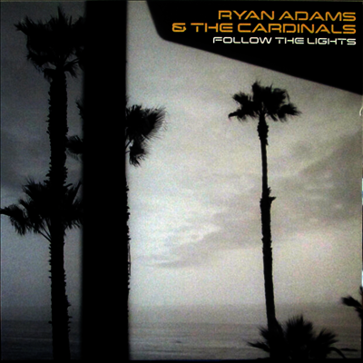Ryan Adams & The Cardinals — Follow The Lights (EP) 앨범 커버