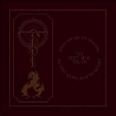 Soft Pink Truth — Shall We Go On Sinning So That Grace May Increase? 앨범 커버