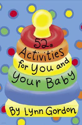 52 Activities for You and Your Baby