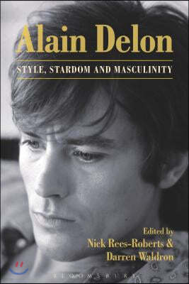 Alain Delon: Style, Stardom and Masculinity