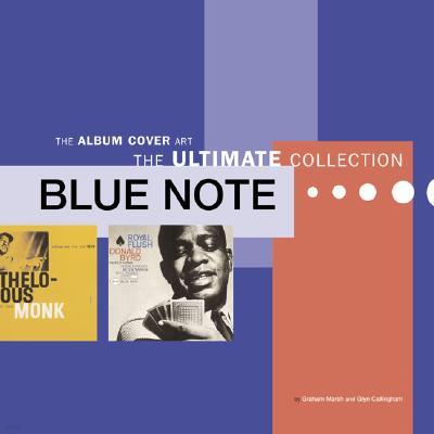 Blue Note: Album Cover Art, the Ultimate Collection