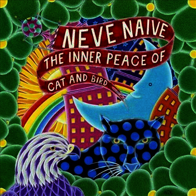 Neve Naive — Inner Peace Of Cat & Bird 앨범 커버