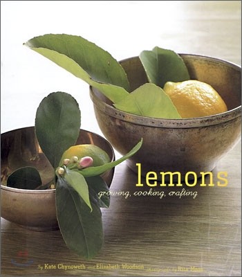 Lemons : Growing, Cooking, Crafting