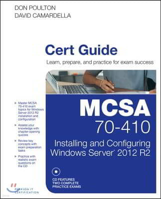McSa 70-410 Cert Guide R2: Installing and Configuring Windows Server 2012 [With CDROM]