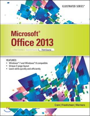 Microsoftoffice 2013: Illustrated, Third Course