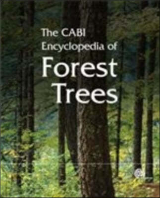 The Cabi Encyclopedia of Forest Trees