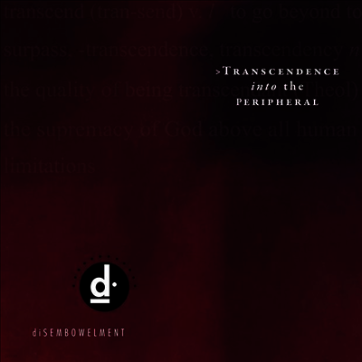 Disembowelment — Transcendence Into The Peripheral (Gatefold) 앨범 커버
