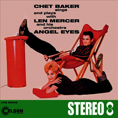 Chet Baker — Sings & Sings And Plays With Len Mercer And His Orchestra ?? Angel Eyes 앨범 커버