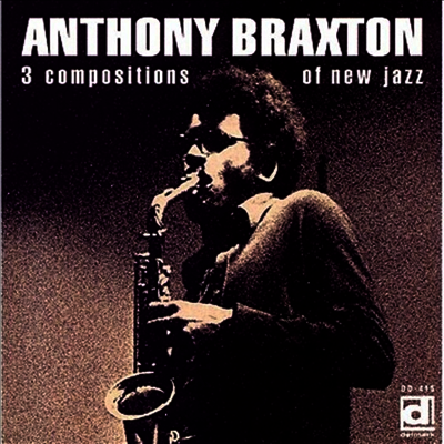 Anthony Braxton — 3 Compositions Of New Jazz 앨범 커버